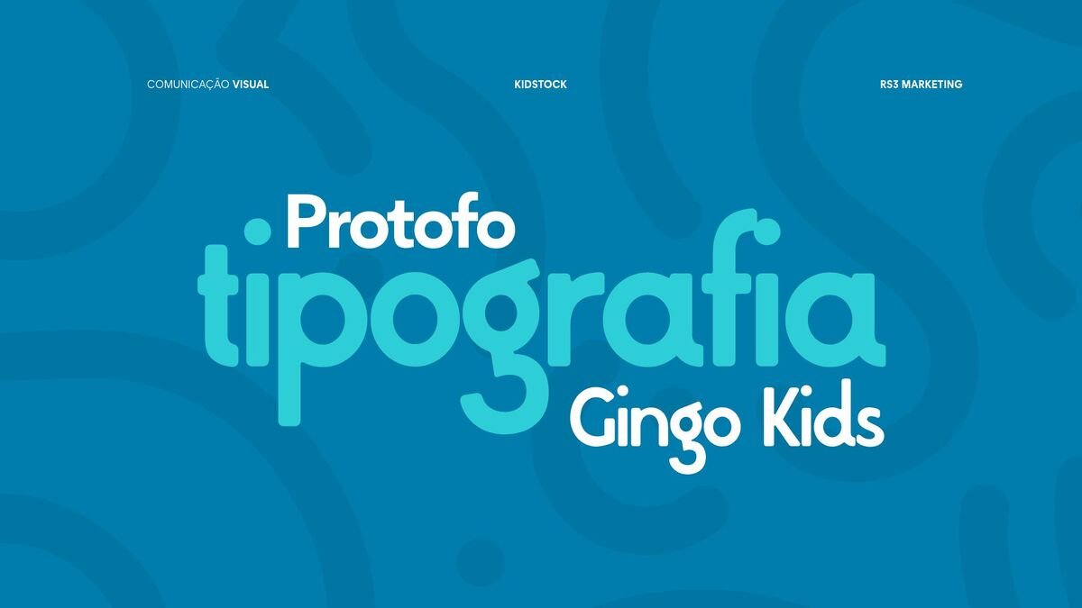 Protofo para estrutura, Gingo Kids para o tom infantil.